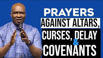 POWERFUL PRAYER Against CURSES, EVIL ALTARS, COVENANTS & DELAY | APOSTLE JOSHUA SELMAN