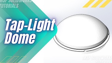 SolidWorks 2025 Tutorial for Beginners #22 | Tap-Light Dome in SolidWorks-آموزش سالیدورکس