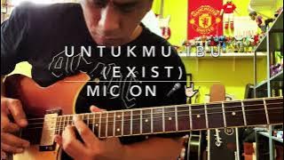 Untukmu Ibu (Exist) - Mic On 🎤🤟🏻