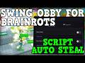 [🔥UPDATE] Swing Obby For Brainrots Script - Instant Steal, Auto Sell &amp; MORE Roblox 2026