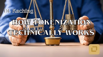How Tokenization Technically Works