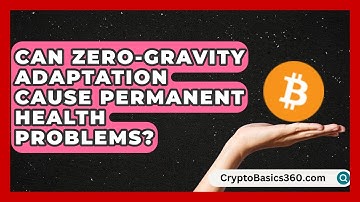 Can Zero-Gravity Adaptation Cause Permanent Health Problems? | All About Astronauts News