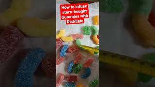 How To Infuse Store Bought Gummies With Distillate Best Method