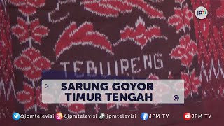Sarung Tenun Goyor Tebuireng Tembus Pasar Timur Tengah