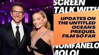 Updates On The Untitled Ocean's Prequel Film So Far