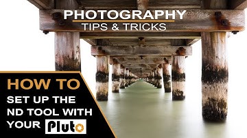 Pluto Trigger - Neutral Density Filter Tool - HOW TO
