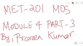 MET 201 MOS MODULE 4 PART 3
