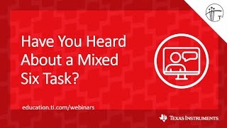 Webinar: Have You Heard About a Mixed Six Task?
