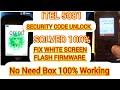 Itel It5081 Flash Unlock Password Fix White Screen Dead Boot It5081 Illegal Use Network Issues Itel It5081 Flash Unlock Password Fix White Screen Dead Boot It5081 Illegal Use Network Issues