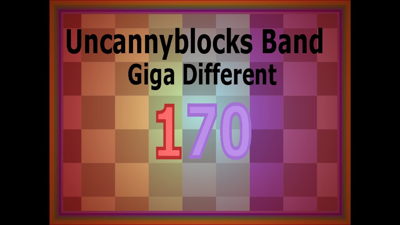 Uncannyblocks Band Giga Different 1691   1700 Not made by Kids