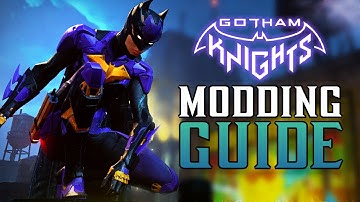 Gotham Knights COMPLETE Modding Guide