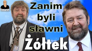 Stanisław Żółtek | Zanim byli sławni