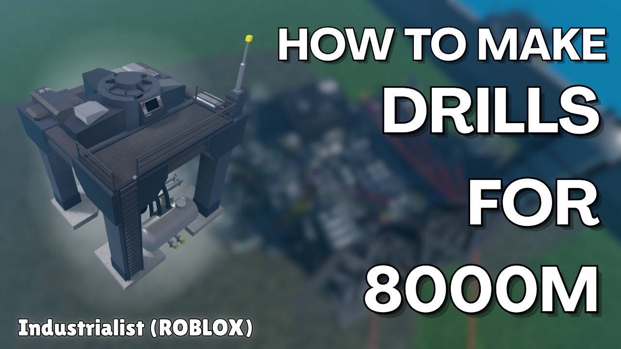 How to make Drills for 8000m | Industrialist Roblox