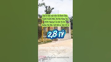 Bán lô đất mặt tiền Xã Bình Châu, huyện Xuyên Mộc, Bà Rịa Vũng Tàu, HCM. Ngang 6 và dài 19,2m