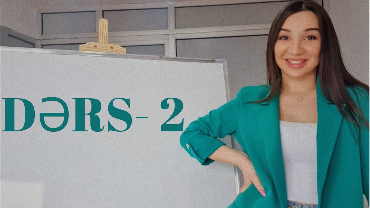 İNGİLİS DİLİ DƏRS 2 - İsim (Noun) 2-ci hissə. |  Günel Qacarova