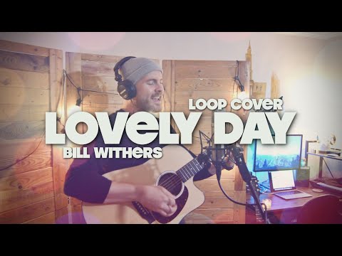 BILL WITHERS | "Lovely Day" Loop Cover by Luke James Shaffer