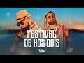 Tribo da Periferia - FESTIVAL DE NÓS DOIS [Híbrido] (Official Music Video)