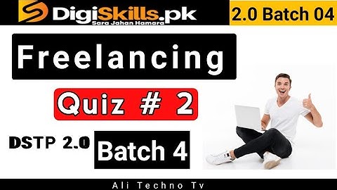 Freelancing Quiz 2 Batch 4 | digiskills freelancing quiz 2 Batch 4