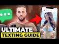 The ULTIMATE 2024 Texting Guide (Iron Rules Of Text Game)