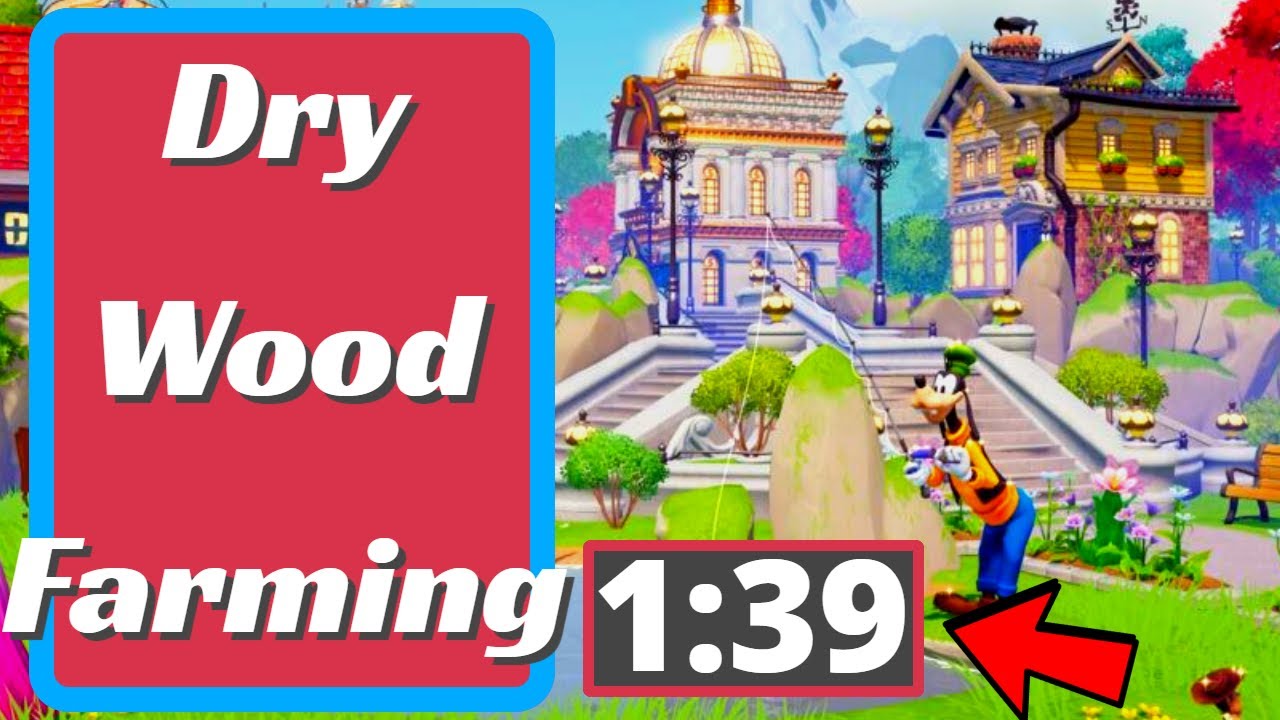 Dry Wood Farming Fast in Disney Dreamlight Valley YouTube