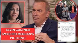 OMG! Furious Kevin Costner Finally Sets the Record Straight With Harry \& Meghan In Latest Insta Post