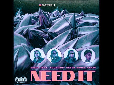 💯 MIGOS feat. NBA YoungBoy – "NEED IT" #SLOWED 💯