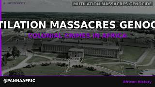 The Forgotten Genocides: Colonial Crimes in Africa