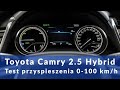 Toyota Camry 2.5 Hybrid 218 KM - przyspieszenie 0-100 km/h 🏁 (acceleration)