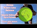 Simon Line Balance - Gyro Palooza vs Special Edition (vs Pyro, MD4, Method, Glacier)