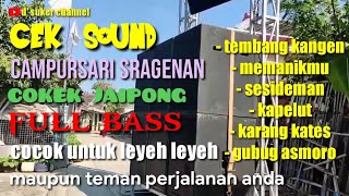 FULL CAMPURSARI SRAGENAN COKEK JAIPONG Paling Gayeng Bass Glerr / Cocok Untuk Leyeh Leyeh