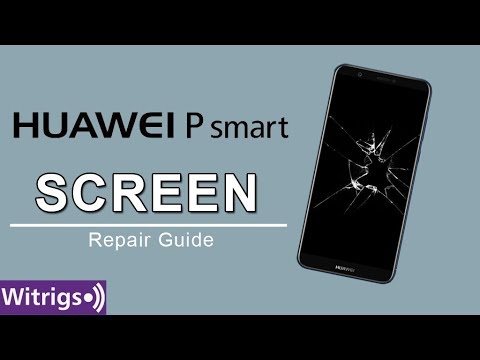 Huawei P Smart Screen Repair Guide