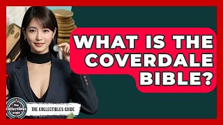 What Is The Coverdale Bible? - The Collectibles Guide