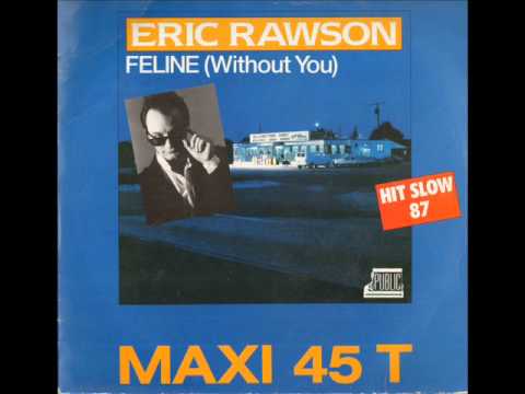 Eric Rawson — J-P MASSIERA (1987): ERIC RAWSON - Feline (without you)