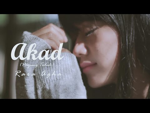 Akad - Payung Teduh (Cover) By Rara Agha
