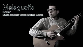 Malagueña - Ernesto Lecuona y Casado | Michael Lucarelli - Cover