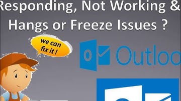 How to Fix Outlook Not Responding, Not Working & Hangs or Freeze Issues ?
