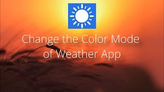 Change the Color Mode of Weather App screenshot 4