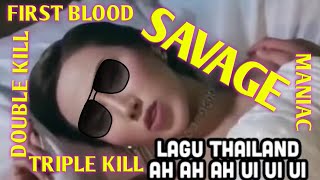 Lagu Thailand Kwik Kwik ah ih ih versi Mobile Legends l FIRST BLOOD Sampai SAVAGE l WIPED OUT