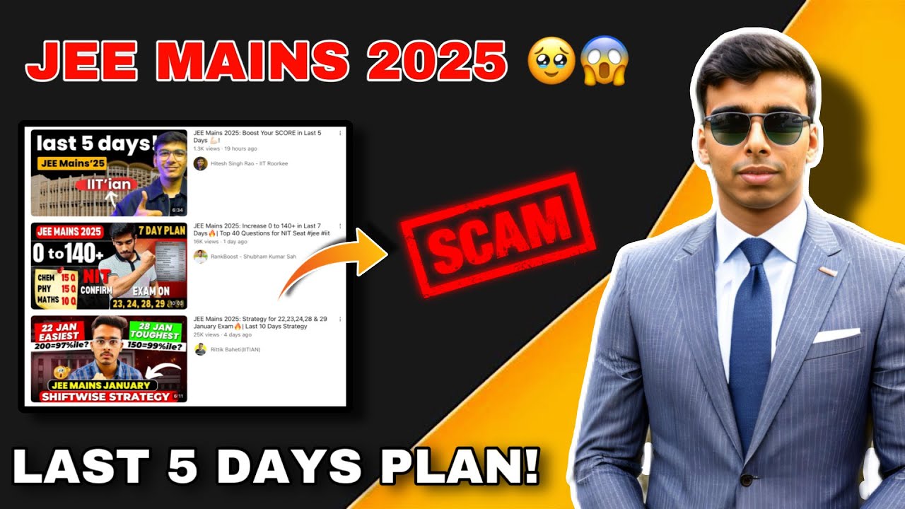 JEE Mains 2025 : Last 5 Days Plan 🔥 | How I Got 99.45%ile With *EASE ...