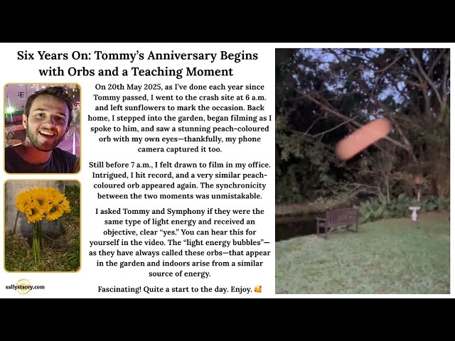 Six Years On  Tommy's Anniversary Begins with Orbs and a Teaching Moment