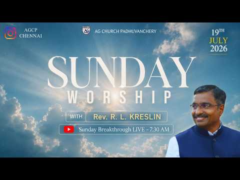 🔴 LIVE NOW | Sunday Worship 🔥 Experience God's Presence | 19th July 2026 | Rev. Kreslin