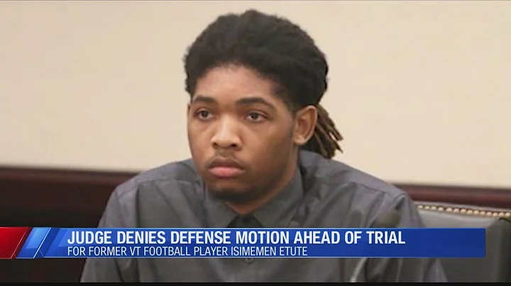 Judge denies defense motion ahead of Etute trial