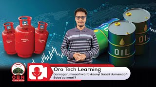 Oro Tech Learning || Garaagarummaafi walfakkeenyi Gaasii Uumamaafi fi Boba'aa maali?