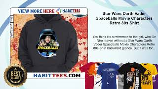 Star Wars Darth Vader Spaceballs Movie Characters Retro 80s Shirt