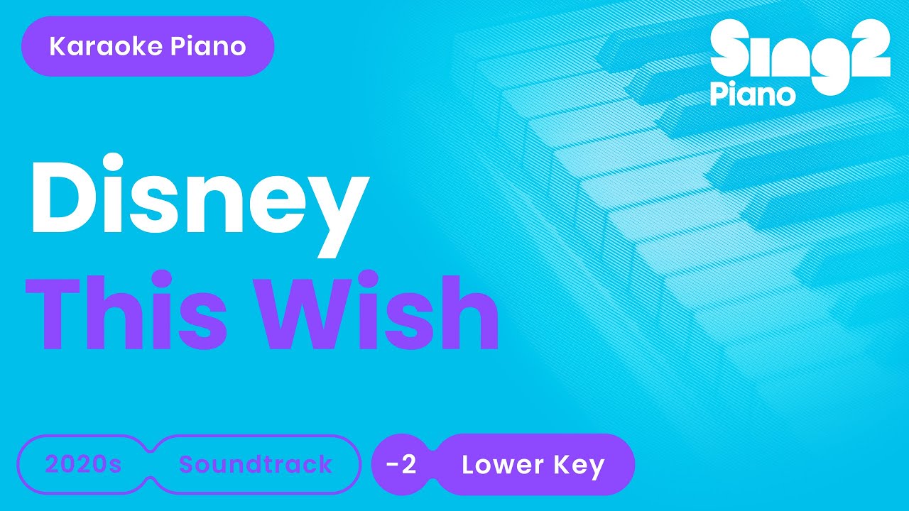 Disney - This Wish | Ariana DeBose (Lower Key) Piano Karaoke