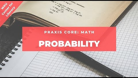 Probability | Praxis Core Math