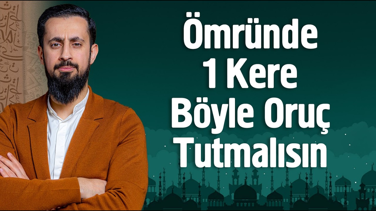 Ömründe Bir Kere Böyle Oruç Tutmalısın | Mehmet Yıldız @Hayalhanem