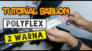 Cara sablon polyflex 2 warna ( TUTORIAL ) - DE VIDEO
