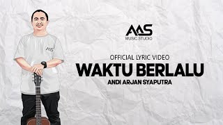 Andi Arjan Syaputra - Waktu Berlalu