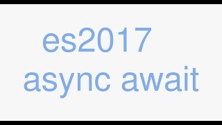 ES2017 Async Await introduction with promise refresher (2017) ⟠
